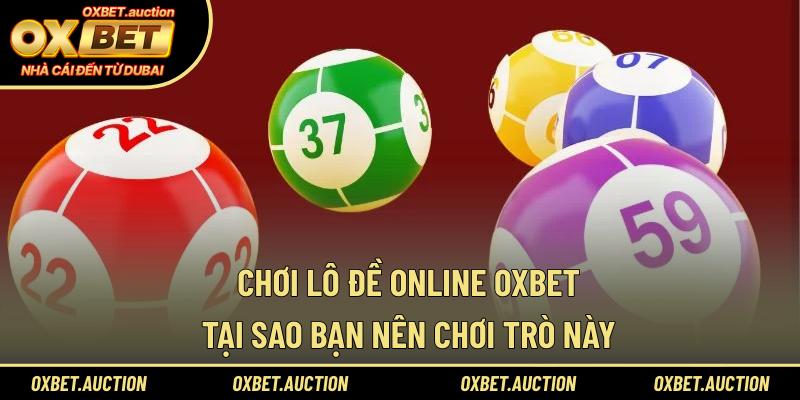 Chơi lô đề online OXBET
